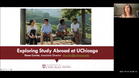 First slide of PowerPoint presentation on Exploring Study Abroad at UChicago plus a small window on the top right showing the speaker, Dana Currier